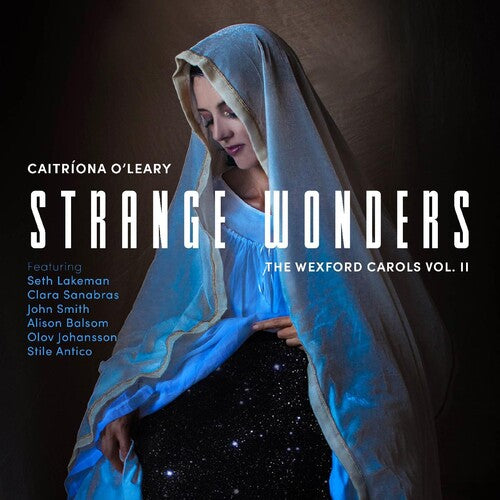 Strange Wonders The Wexford Carols Vol. 2