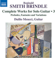 Smith Brindle: Complete Works For Solo Guitar Vol.