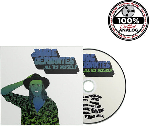 All BY Myself -- Dude Cervantes, CD