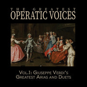 Vol. 1: Giuseppe Verdi's Greatest Arias & Duets