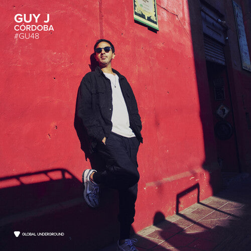 Global Underground #48: Guy J - Cordoba