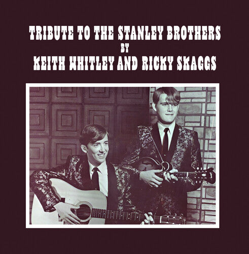 Tribute To The Stanley Brothers