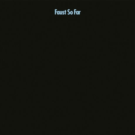So Far, Faust, LP