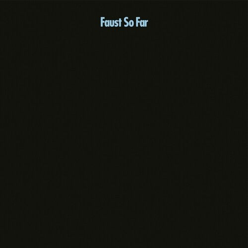 So Far, Faust, LP