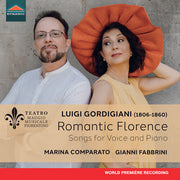 Luigi Gordigiani: Romantic Florence Songs For
