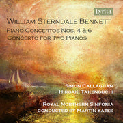 William Sterndale Bennett: Pno Con Nos. 4 & 6 & Co