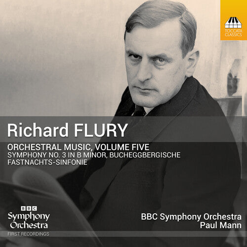 Richard Flury: Orchestral Music Vol. 5