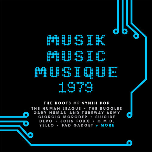 Musik Music Musique 1979: Roots Of Synth Pop / Var
