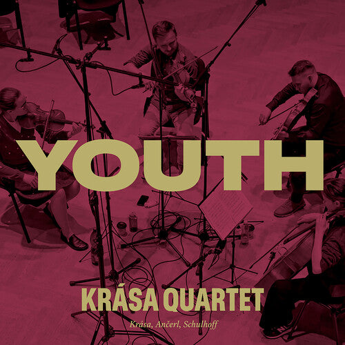 Krasa Ancerl & Schulhoff: Youth - Krasa Quartet