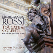 Rossi: Toccate & Correnti For Organ & Harpsichord