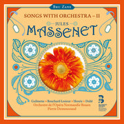 Massenet: Songs With Orchestra Vol. 2