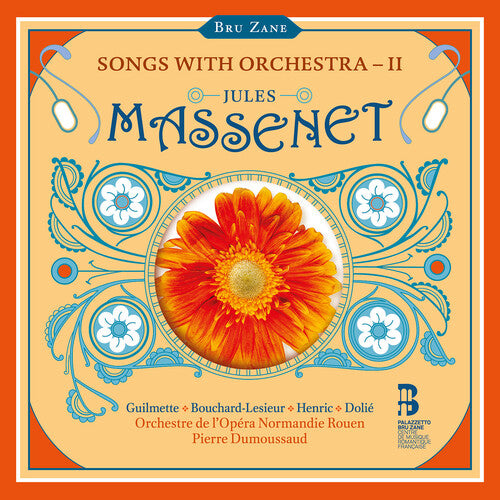 Massenet: Songs With Orchestra Vol. 2
