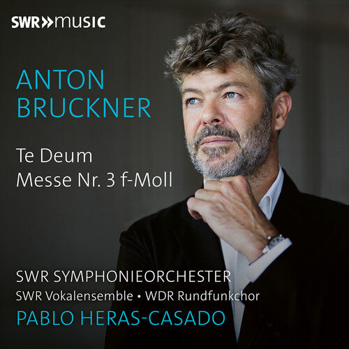 Bruckner: Te Deum & Mass No. 3