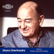 Shura Cherkassky: Nimbus Rediscovered Recordings
