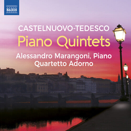 Castelnuovo-Tedesco: Pno Quintets