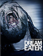 Eli Roth Presents: Dream Eater (Collector's Ed)
