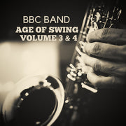 Bbc Band - Age Of Swing Volume 3 & 4