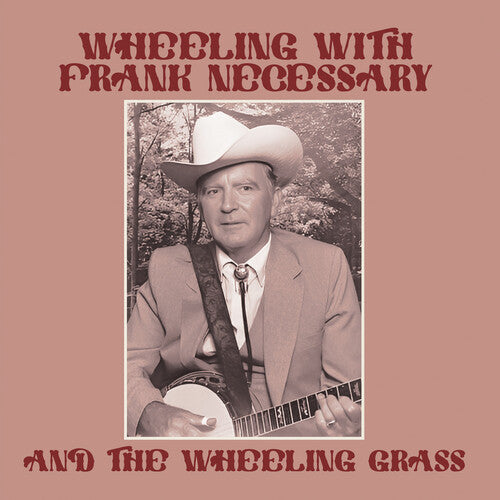 Wheeling With Frank Necessary & The Wheeling