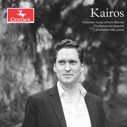 Kairos: Chamber Music Of Kyle Werner