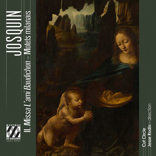 Josquin: Missa L'ami Baudichon - Motets Milanais
