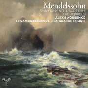 Mendelssohn: Symphony No. 3 & The Hebrides