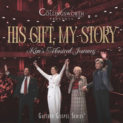His Gift My Story: Kim's Musical Journey