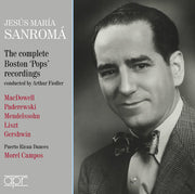 Jesus Maria Sanroma - Complete Boston Pops