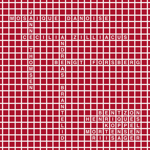 Mosaique Danoise: Works By Bentzon Henriques
