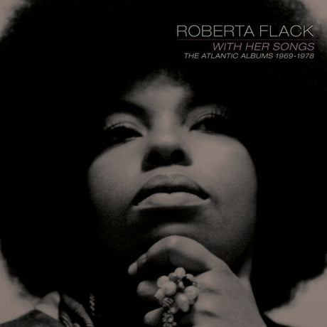 With Her Songs: The Atlantic Albums 1969-1978, Roberta Flack, CD