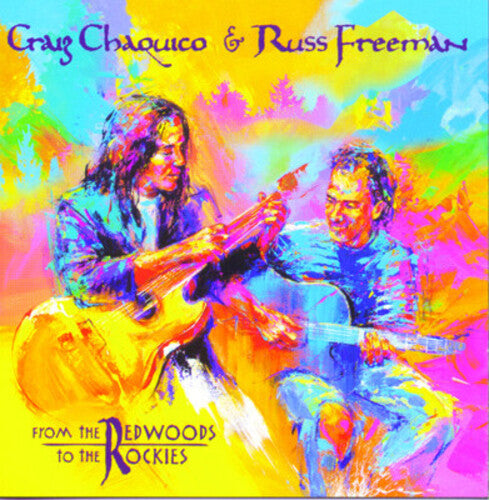 From The Redwoods To The Rockies -- Freeman,Russ / Chaquico,Craig, CD