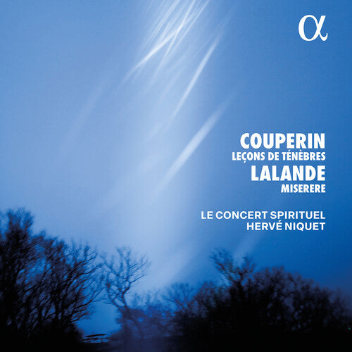 Couperin: Lecons De Tenebres: Lalande: Miserere