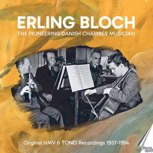 Erling Bloch - Pioneering Danish Chamber Musician