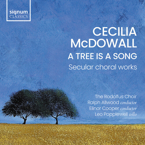 Tree Is A Song - Secular Choral Works