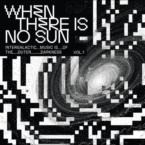 When There Is No Sun Vol. 1 / Various
