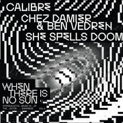 When There Is No Sun Vol. 3 / Various