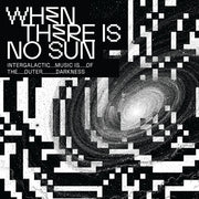 When There Is No Sun / Various
