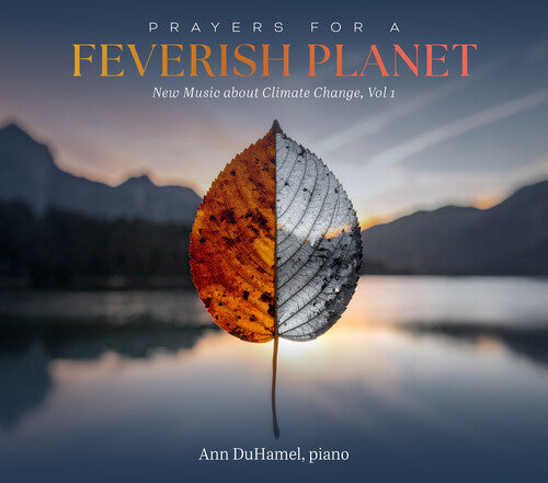 Prayers For A Feverish Planet - New Music About
