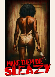 Make Them Die Sleazy