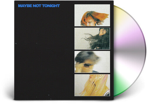 Maybe Not Tonight
