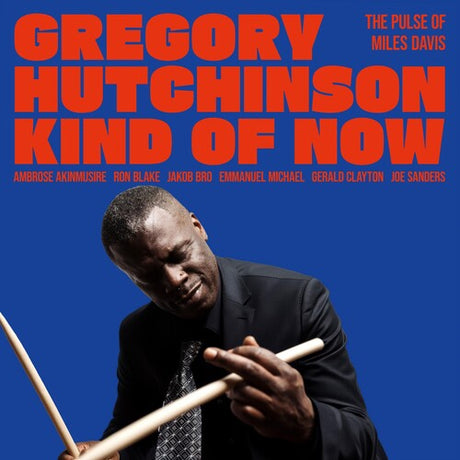 Kind Of Now - The Pulse Of Miles Davis, Gregory Hutchinson, LP