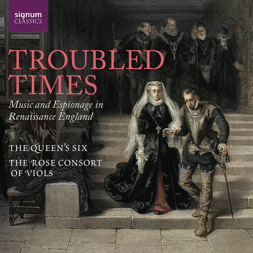Troubled Times - Music & Espionage In Renaissance