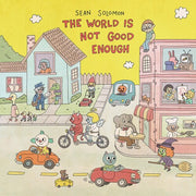 World Is Not Good Enough