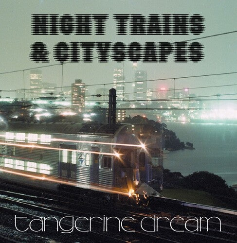 Night Trains & Cityscapes, Tangerine Dream, 12"