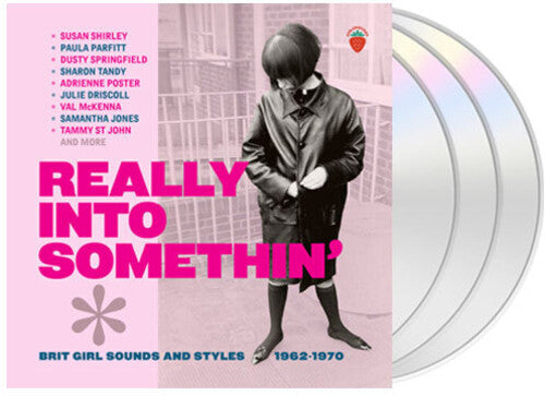 Really Into Somethin: Brit Girl Sounds & Styles