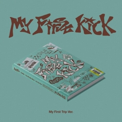 My First Kick - My First Trip Version