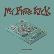 My First Kick - My First Trip Version