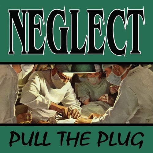 Pull The Plug, Neglect, CD