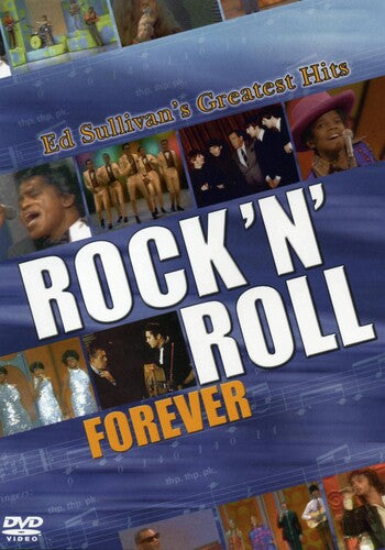 Rock 'N' Roll Forever: Ed Sullivan's Greatest Hits