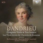 Dandrieu: Complete Vn & Trio Sons Les Trois Livres