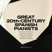Great 20Th-Century Spanish Pianists (Live)